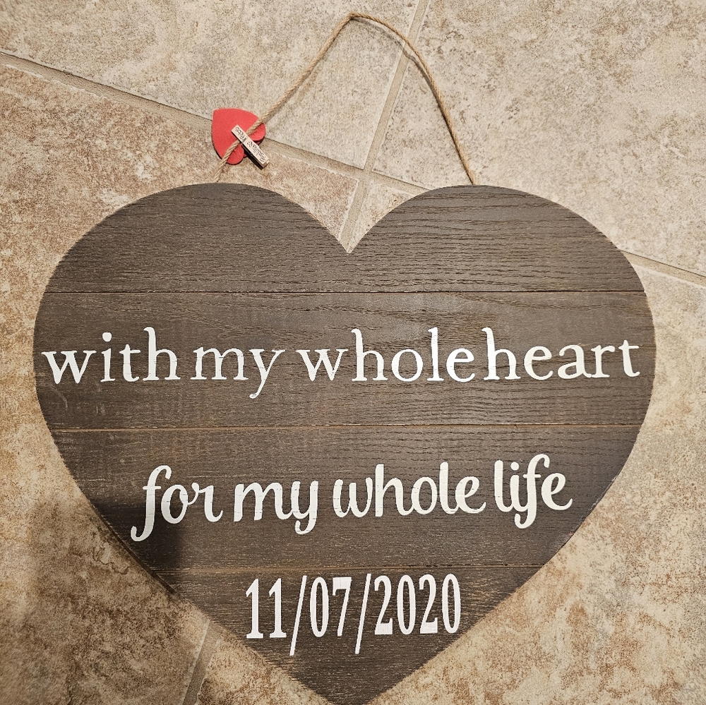 Heart Wooden Sign With My Whole Heart